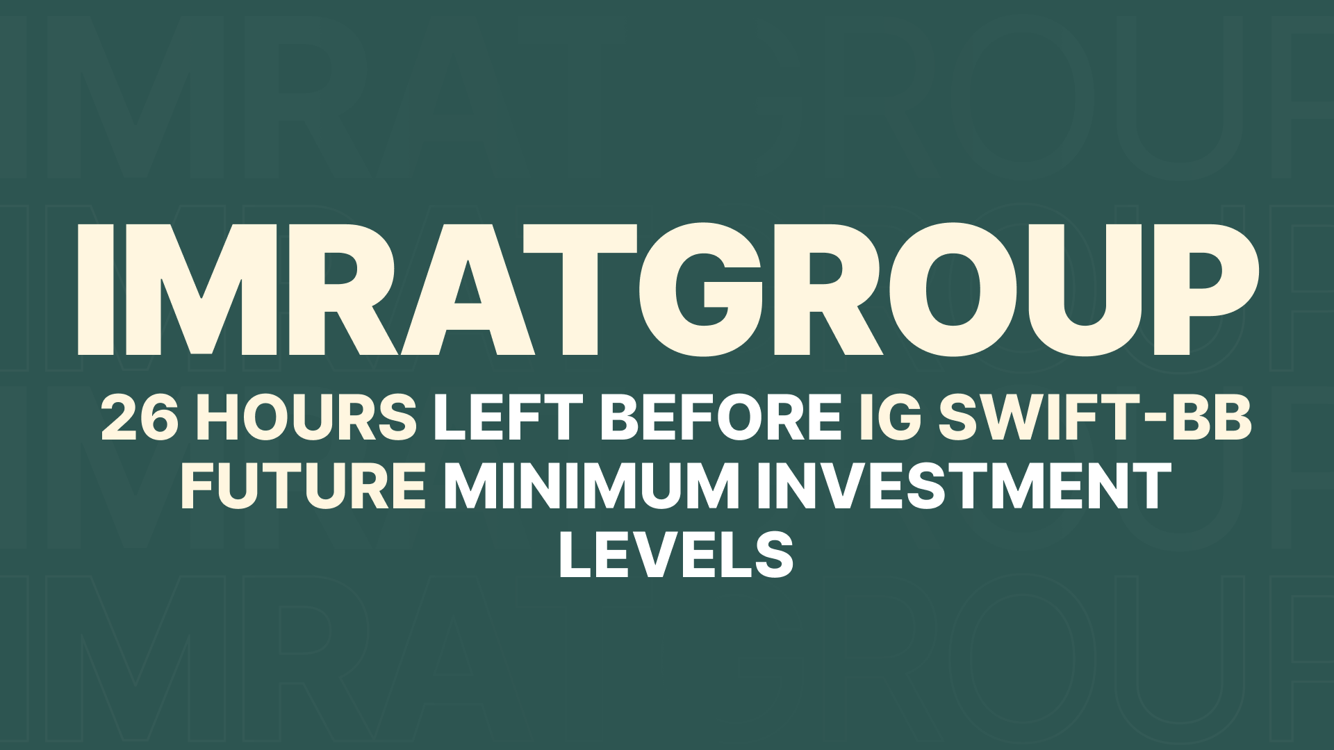 26 Hours Left Before IG Swift-BB Future Minimum Investment Levels